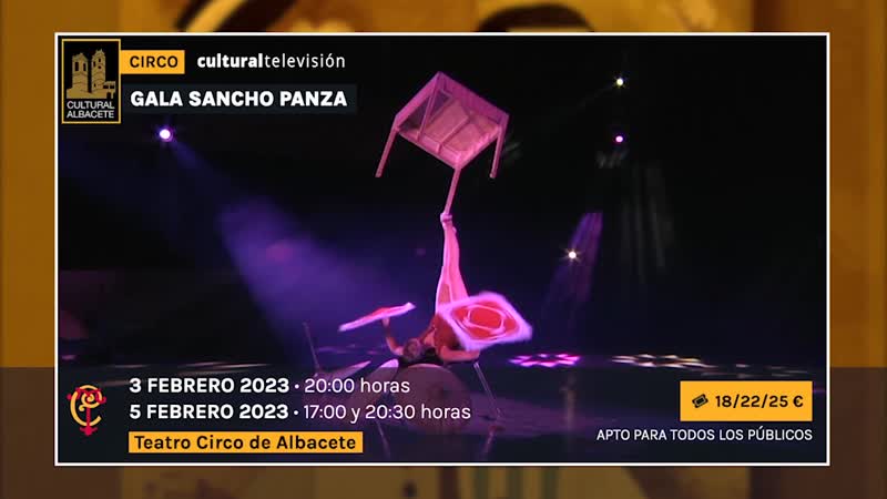 XVI FESTIVAL INTERNACIONAL DE CIRCO DE ALBACETE - GALA SANCHO PANZA