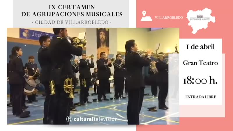 IX CERTAMEN DE AGRUPACIONES MUSICALES CIUDAD DE VILLARROBLEDO