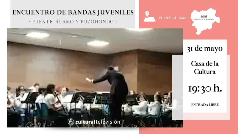 ENCUENTRO DE BANDAS JUVENILES · FUENTE-ÁLAMO & POZOHONDO