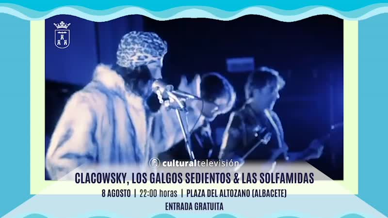 CLACOWSKY - LOS GALGOS SEDIENTOS & LAS SOLFAMIDAS